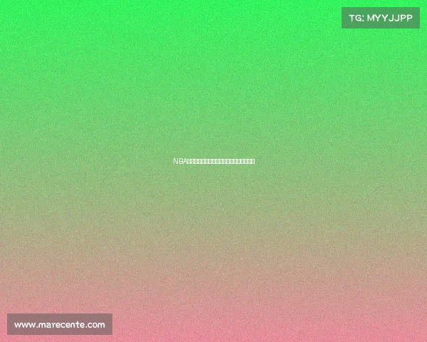 NBA近期赛事精彩集锦高光瞬间热血拼搏全收录 NBA近期赛事精彩集锦高光瞬间热血拼搏全收录